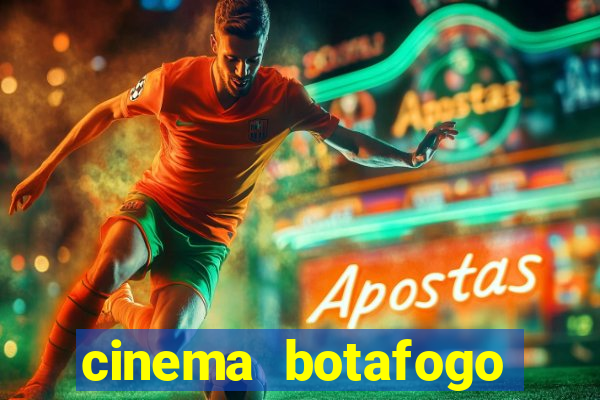 cinema botafogo praia shopping